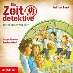 Das Wunder von Bern / Die Zeitdetektive Bd.31 (MP3-Download) - Lenk, Fabian
