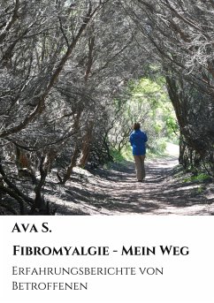 Fibromyalgie - Mein Weg - S., Ava