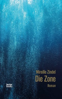 Die Zone - Zindel, Mireille