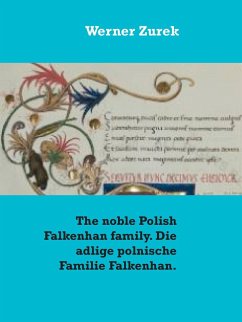 The noble Polish Falkenhan family. Die adlige polnische Familie Falkenhan. (eBook, ePUB)