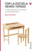 Con la escuela hemos topado (eBook, ePUB)