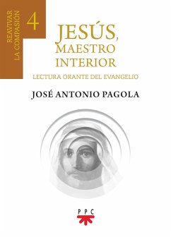 Jesús, maestro interior 4 (eBook, ePUB) - Pagola Elorza, José Antonio