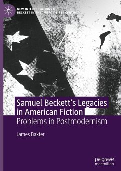 Samuel Beckett¿s Legacies in American Fiction - Baxter, James