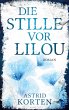Die Stille vor Lilou - Bild 1