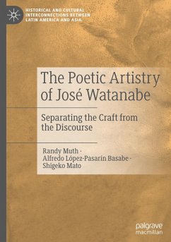 The Poetic Artistry of José Watanabe - Muth, Randy;López-Pasarín Basabe, Alfredo;Mato, Shigeko