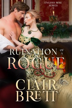 Ruination of a Rogue (The English Rose series) (eBook, ePUB) - Brett, Clair