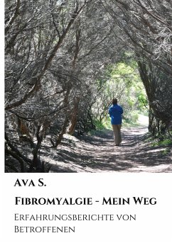 Fibromyalgie - Mein Weg - S., Ava