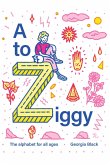 A to Ziggy: The Alphabet for all Ages (eBook, ePUB) A to Ziggy: The Alphabet for all Ages (eBook, ePUB)