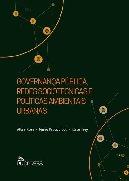 Governança pública, redes sociotécnicas e políticas ambientais urbanas (eBook, ePUB)