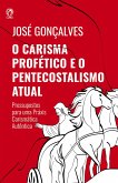 O Carisma Profético e o Pentecostalismo Atual (eBook, ePUB)