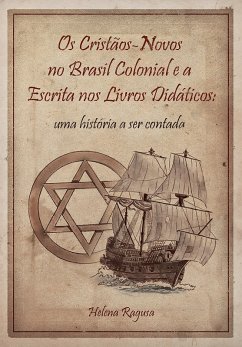 Cover Os cristãos-novos no Brasil colonial e a escrita nos livros didáticos (eBook, ePUB)
