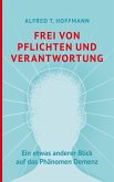 Frei von Pflichten und Verantwortung Frei von Pflichten und Verantwortung
