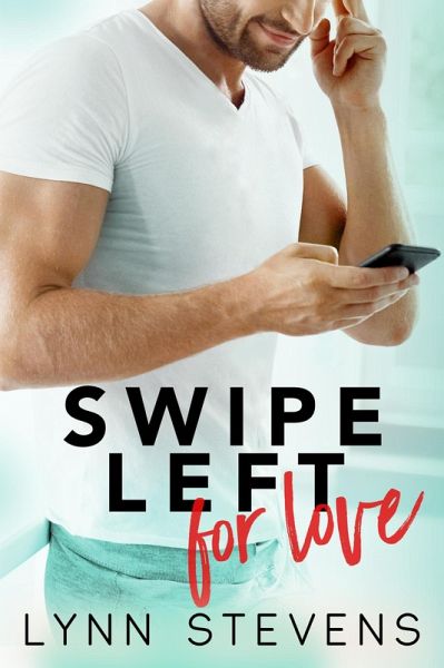 Swipe Left for Love (eBook, ePUB)