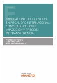 Implicaciones del COVID-19 en Fiscalidad internacional: Convenios de Doble Imposición y Precios de Transferencia (eBook, ePUB)