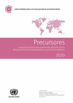 Precursores y sustancias químicas frecuentemente utilizados para la fabricación ilícita de estupefacientes y sustancias sicotrópicas 2020 (eBook, PDF)