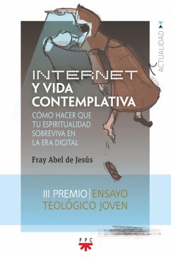 Internet y vida contemplativa (eBook, ePUB) - de Jesu´s, Fray Abel