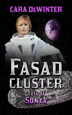 Fasad Cluster Teil II Sonya (eBook, ePUB) - DeWinter, Cara