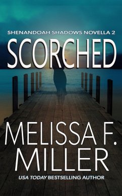 Scorched (Shenandoah Shadows Series, #2) (eBook, ePUB) - Miller, Melissa F.