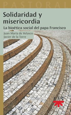 Solidaridad y misericordia (eBook, ePUB) - Torre Díaz, Francisco Javier de la; de Velasco Gogenola, Juan María