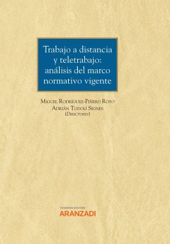 Trabajo a Distancia y Teletrabajo: análisis del marco normativo vigente (eBook, ePUB) - Rodríguez-Piñedo Royo, Miguel; Todolí Signes, Adrián