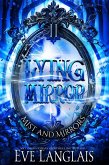 Lying Mirror (Mist and Mirrors, #2) (eBook, ePUB)
