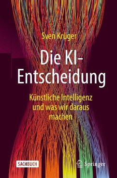 Die KI-Entscheidung - Krüger, Sven