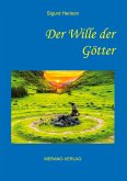 Der Wille der Götter (eBook, ePUB) Der Wille der Götter (eBook, ePUB)