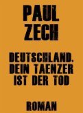 Deutschland, dein Tänzer ist der Tod (eBook, ePUB)