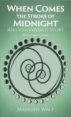 When Comes the Stroke of Midnight (Otherworld, #2) (eBook, ePUB)