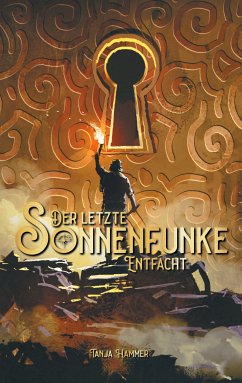 Entfacht / Der letzte Sonnenfunke Bd.3 (eBook, ePUB)