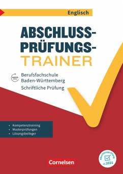 Abschlussprüfung Englisch A2/B1. Berufsfachschule Baden-Württemberg - Schülerheft - Schappert, Petra