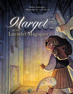 Margot et les lucioles magiques (eBook, ePUB)