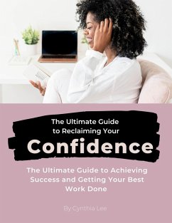 Reclaiming Your Confidence (eBook, ePUB) - Lee, Cynthia