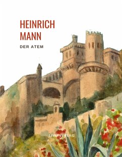 Heinrich Mann: Der Atem. - Mann, Heinrich