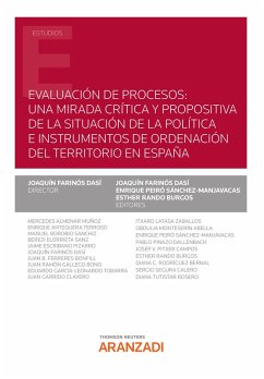 Evaluación de procesos: una mirada crítica y propositiva de la situación de la política e instrumentos de Ordenación del Territorio en España (eBook, ePUB) - Farinós Dasí, Joaquín