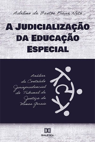 A judicialização da educação especial (eBook, ePUB) A judicialização da educação especial (eBook, ePUB)