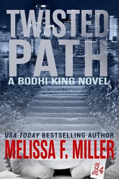 Twisted Path (Bodhi King Novel, #4) (eBook, ePUB) - Miller, Melissa F.