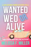 Wanted Wed or Alive: Thyme's Wedding (A We Sisters Three Mystery, #6) (eBook, ePUB)