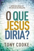 O Que Jesus Diria? (eBook, ePUB)