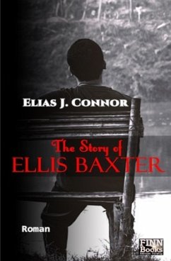 The Story of Ellis Baxter - Connor, Elias J.
