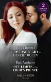 From One Night To Desert Queen / Off-Limits To The Crown Prince: From One Night to Desert Queen (The Diamond Inheritance) / Off-Limits to the Crown Prince (Mills & Boon Modern) (eBook, ePUB)