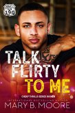 Talk Flirty To Me (Cheap Thrills, #4) (eBook, ePUB)