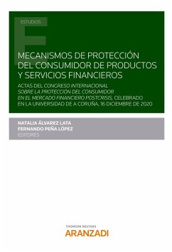 Mecanismos de protección del consumidor de productos y servicios financieros (eBook, ePUB) - Álvarez Lata, Natalia; Peña López, Fernando