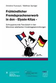 Frühkindlicher Fremdsprachenerwerb in den &quote; Elysée-Kitas &quote; (eBook, PDF)