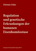Regulation und genetische Erkrankungen der humanen Eisenhomöostase (eBook, ePUB)