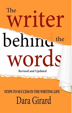 The Writer Behind the Words (Revised and Updated) (eBook, ePUB) - Girard, Dara