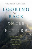 Looking Back on the Future (eBook, ePUB)
