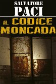 Il Codice Moncada (eBook, ePUB)