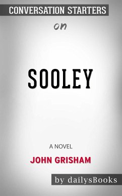 Sooley: A Novel by John Grisham: Conversation Starters (eBook, ePUB) - dailyBooks