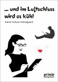 ...und im Luftschloss wird es kühl (eBook, ePUB)